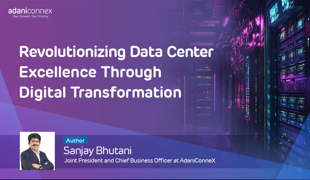 Revolutionizing Data Center Excellence Through Digital Transformation