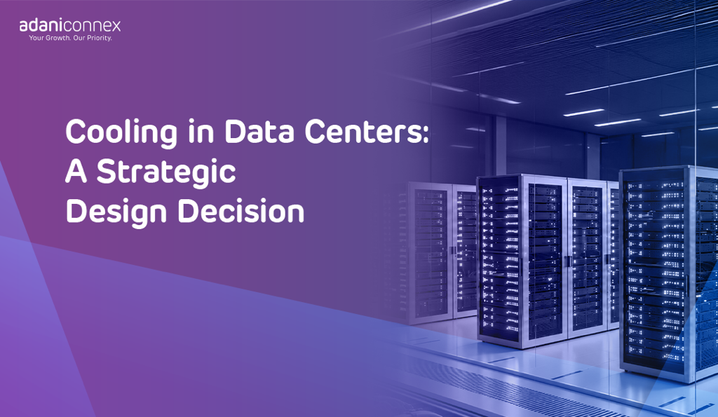 Cooling in Data Centers: A Strategic Design Decision